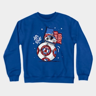 lets Roll BB Blue robot Crewneck Sweatshirt